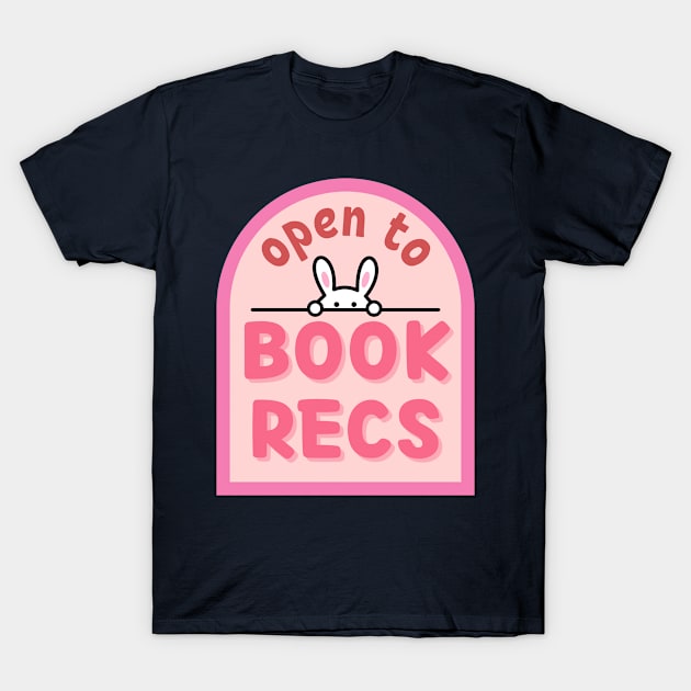 Open to book recs T-Shirt by medimidoodles